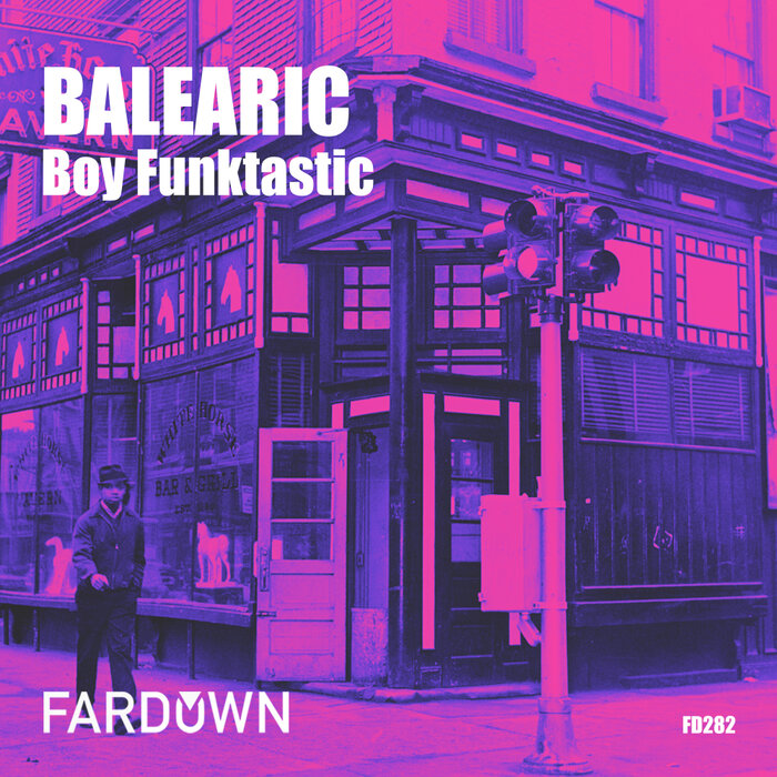 Boy Funktastic – Balearic