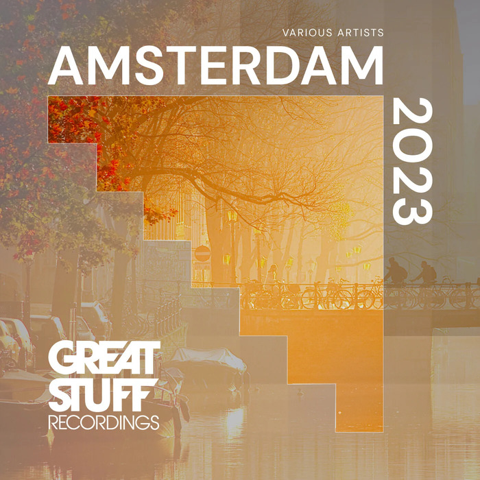 VA – Great Stuff Pres. Amsterdam 2023