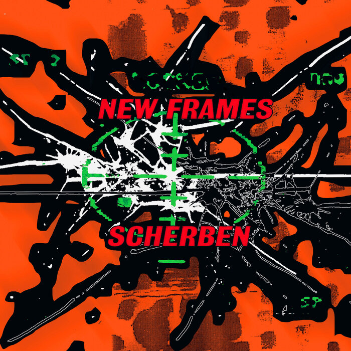 New Frames – Scherben