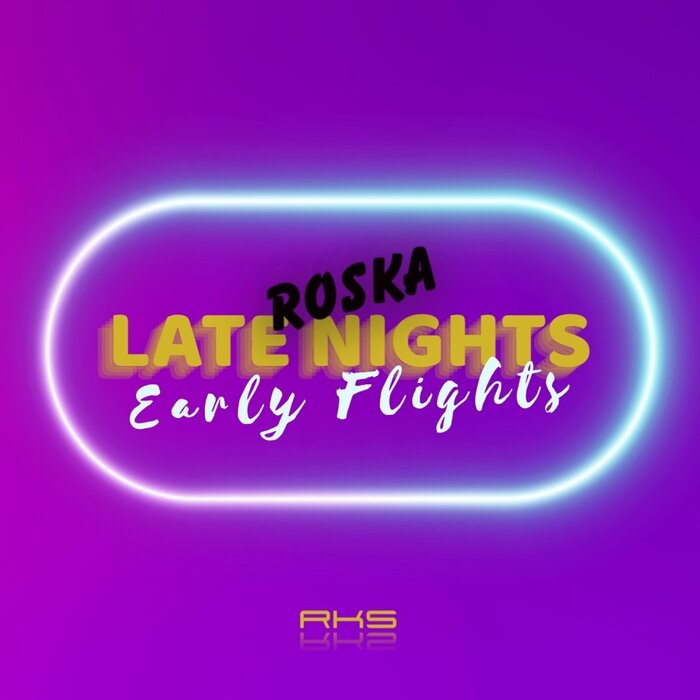 Roska & Aleisha Lee – Late Nights, Early Flights