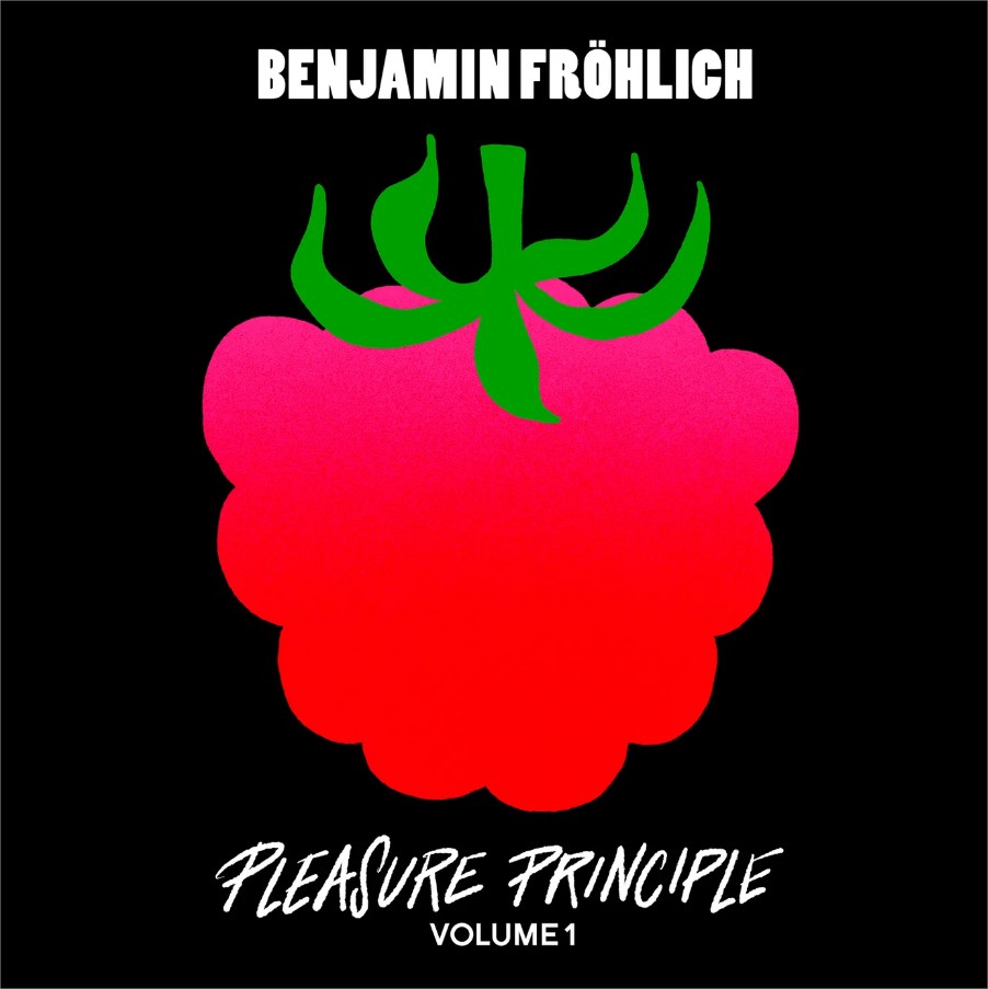 Benjamin Fröhlich – Pleasure Principle Vol.1