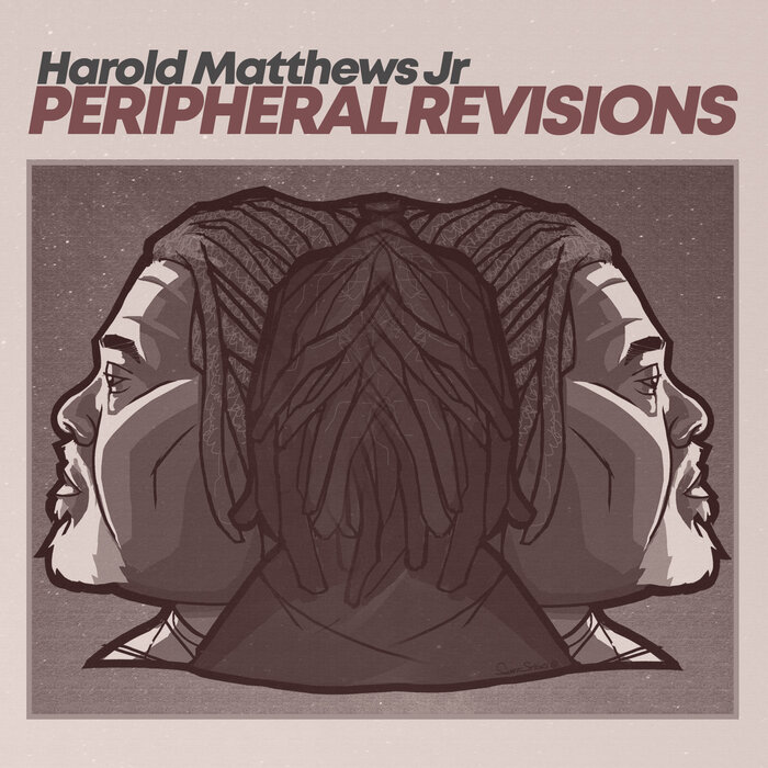 Harold Matthews Jr – Peripheral Revisions