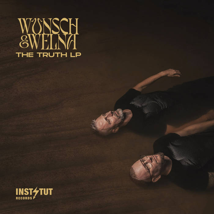 Wunsch & Welna – The Truth