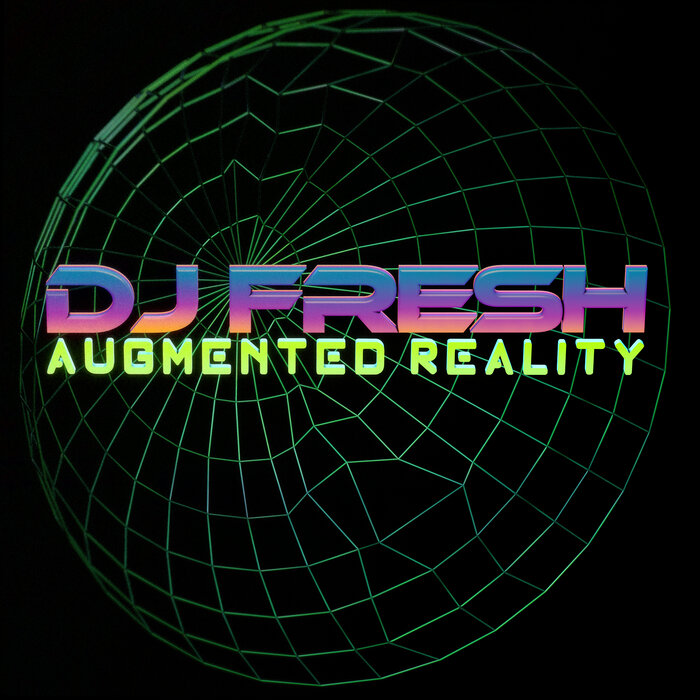 DJ FRESH (DE) – Augmented Reality