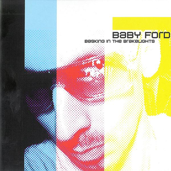 Baby Ford – Basking In The Brakelights