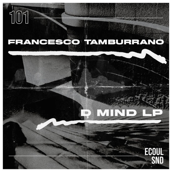 Francesco Tamburrano – D Mind