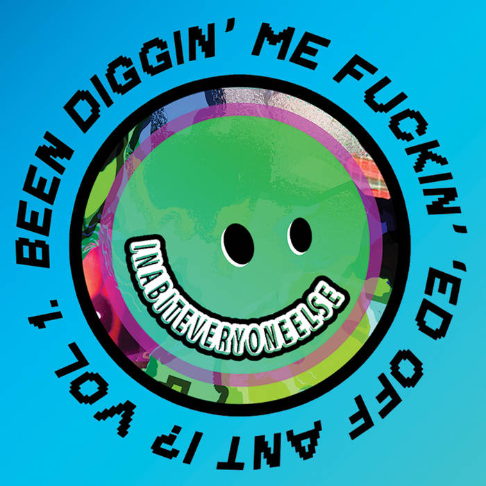 DJ Absolutely Shit – Been Diggin Me Fukkin’ ‘Ed Off Ant I?’ Vol. 1 [VINYL]