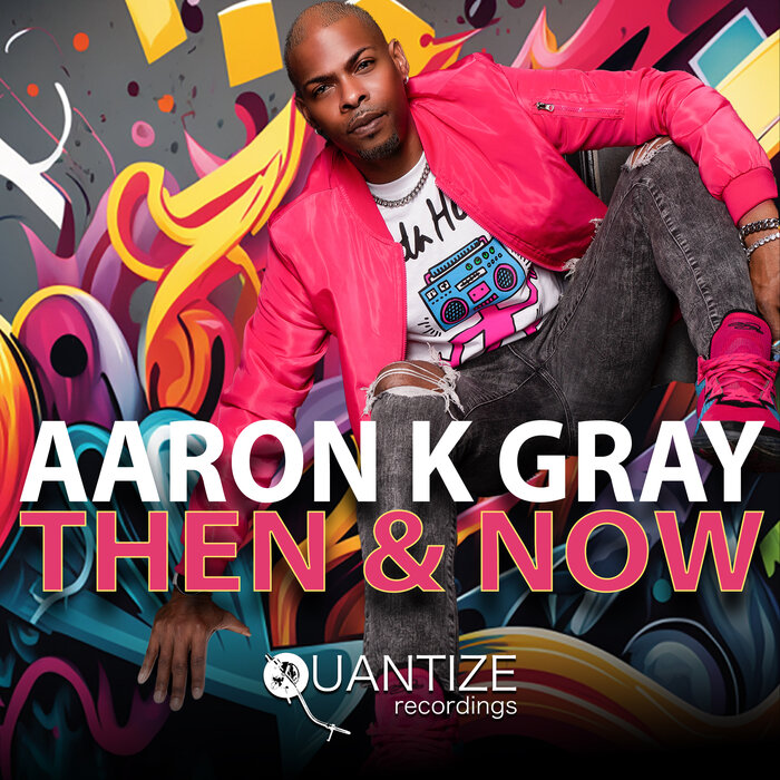 Aaron K. Gray – Then And Now