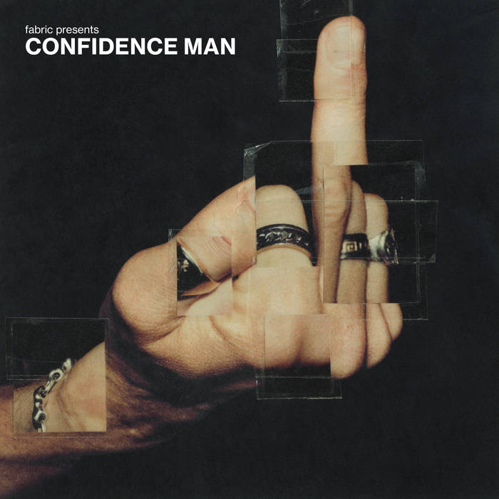 Confidence Man – fabric presents: Confidence Man