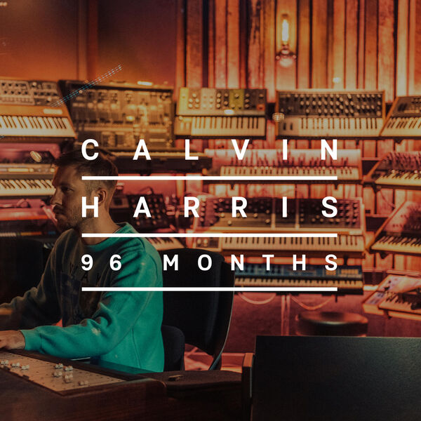 Calvin Harris – 96 Months