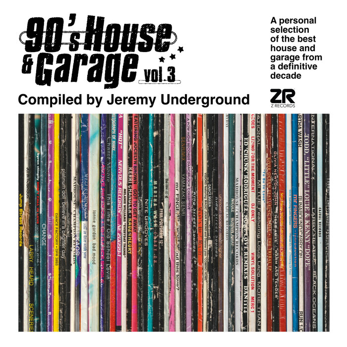 VA – 90’s House & Garage Vol 3 – Compiled By Jeremy Underground