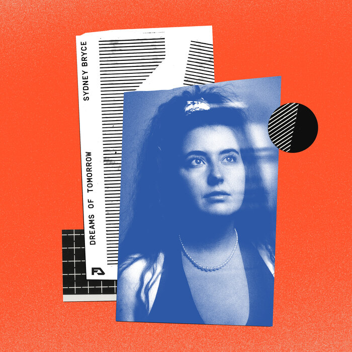 Sydney Bryce – Dreams of Tomorrow