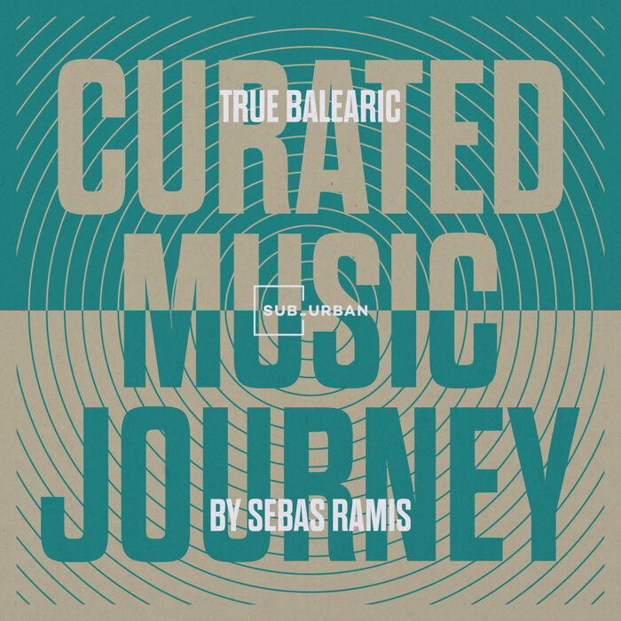 VA – Curated Music Journey – True Balearic By Sebas Ramis