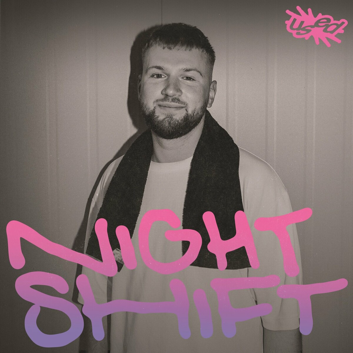 Used – Night Shift