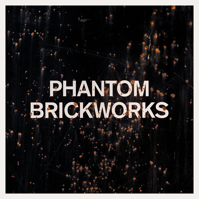 Bibio – PHANTOM BRICKWORKS (LP II)