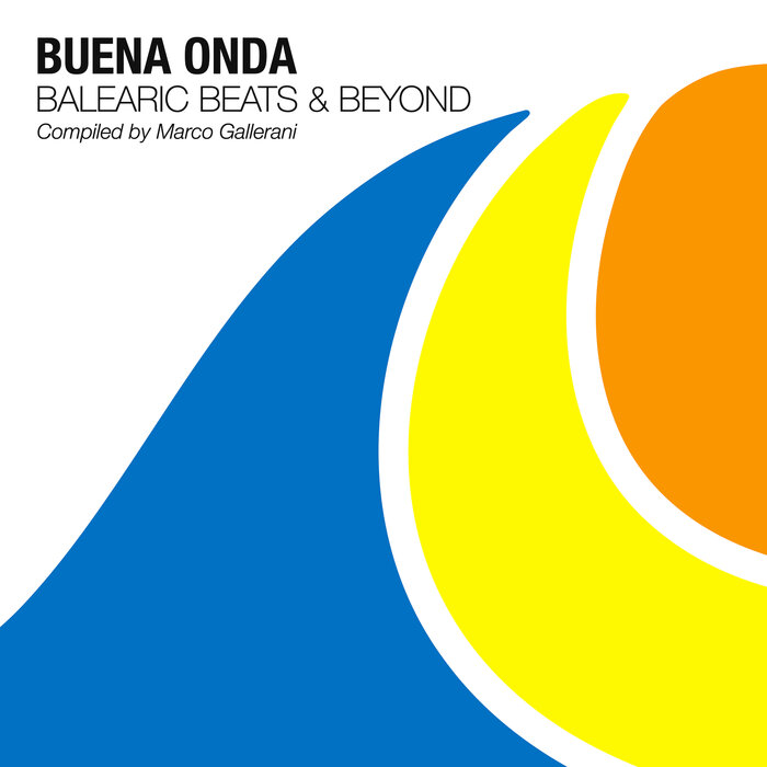 VA – Buena Onda – Balearic Beats & Beyond (Compiled by Marco Gallerani)