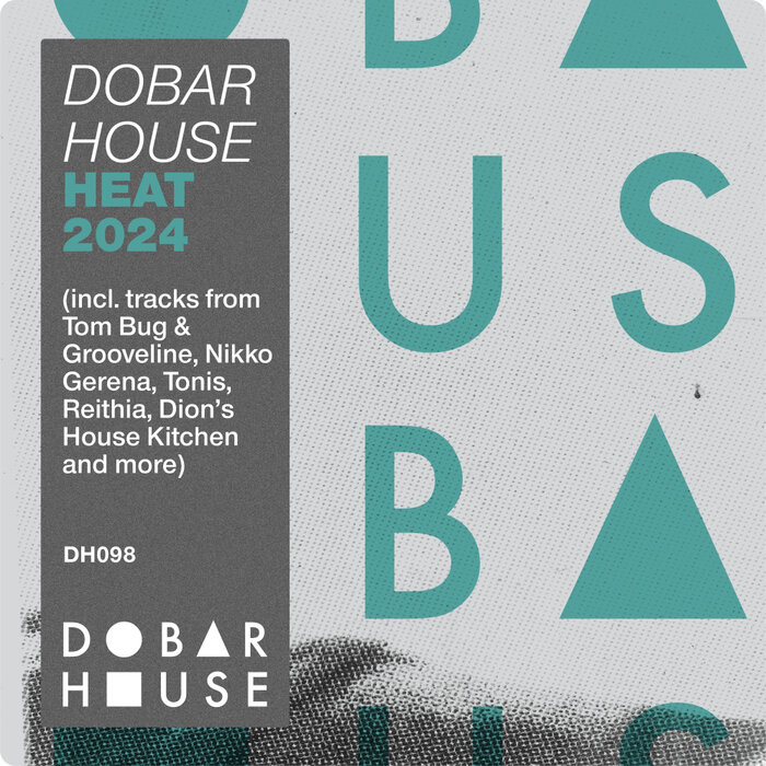 VA – Dobar House Heat 2024