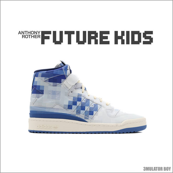 Anthony Rother – FUTURE KIDS