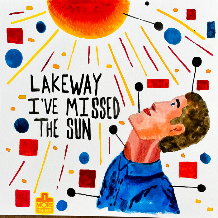 Lakeway – I’ve Missed The Sun