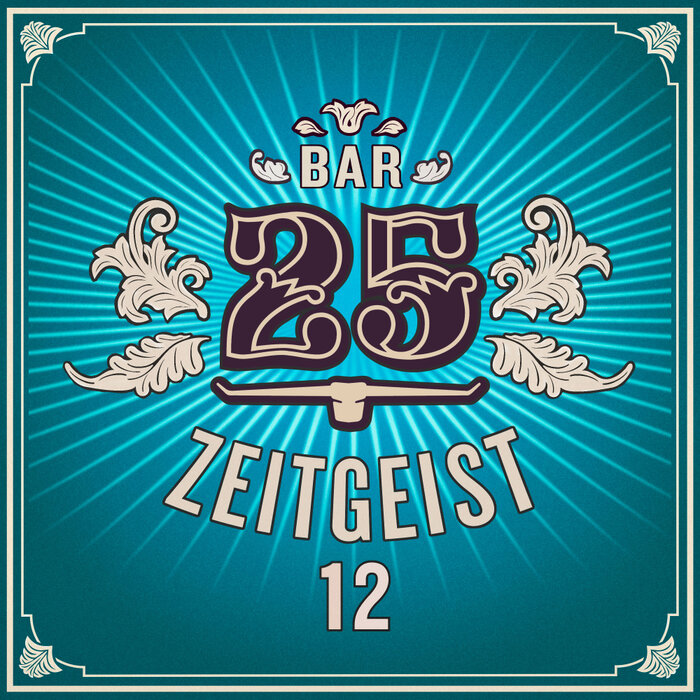 VA – Bar 25 – Zeitgeist Vol. 12