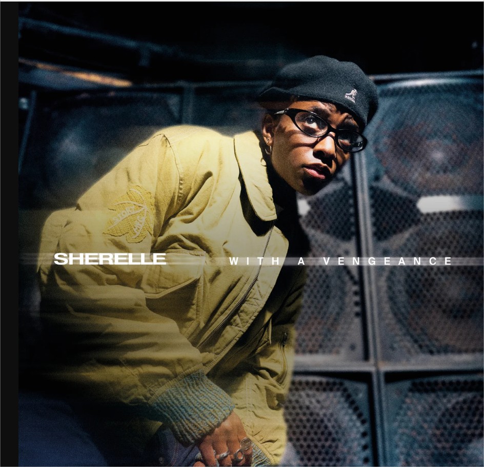 SHERELLE – WITH A VENGEANCE