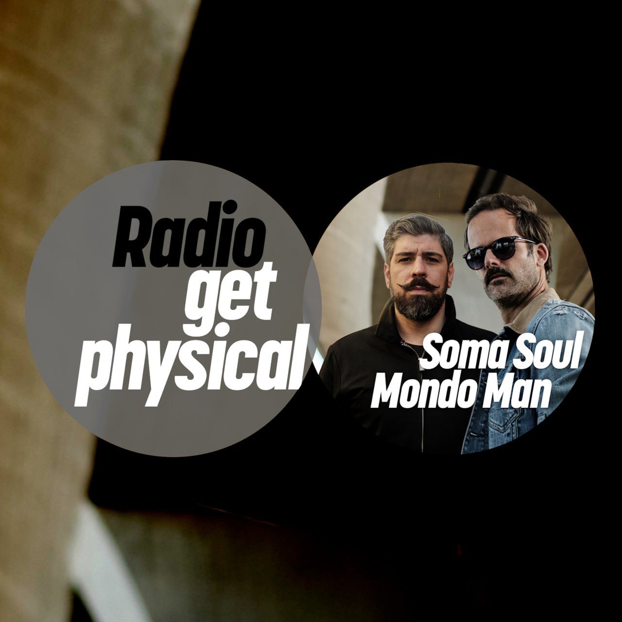 VA – Get Physical Radio by Soma Soul & Mondo Man