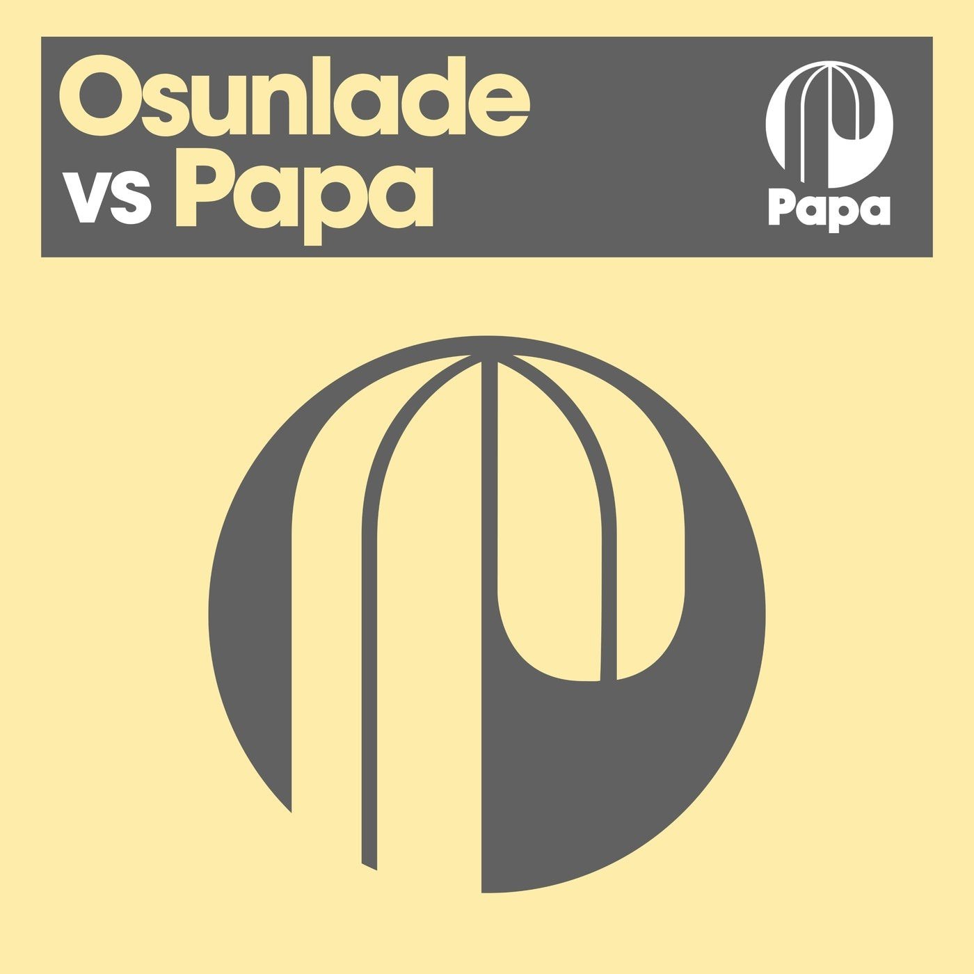 Osunlade – Osunlade vs Papa