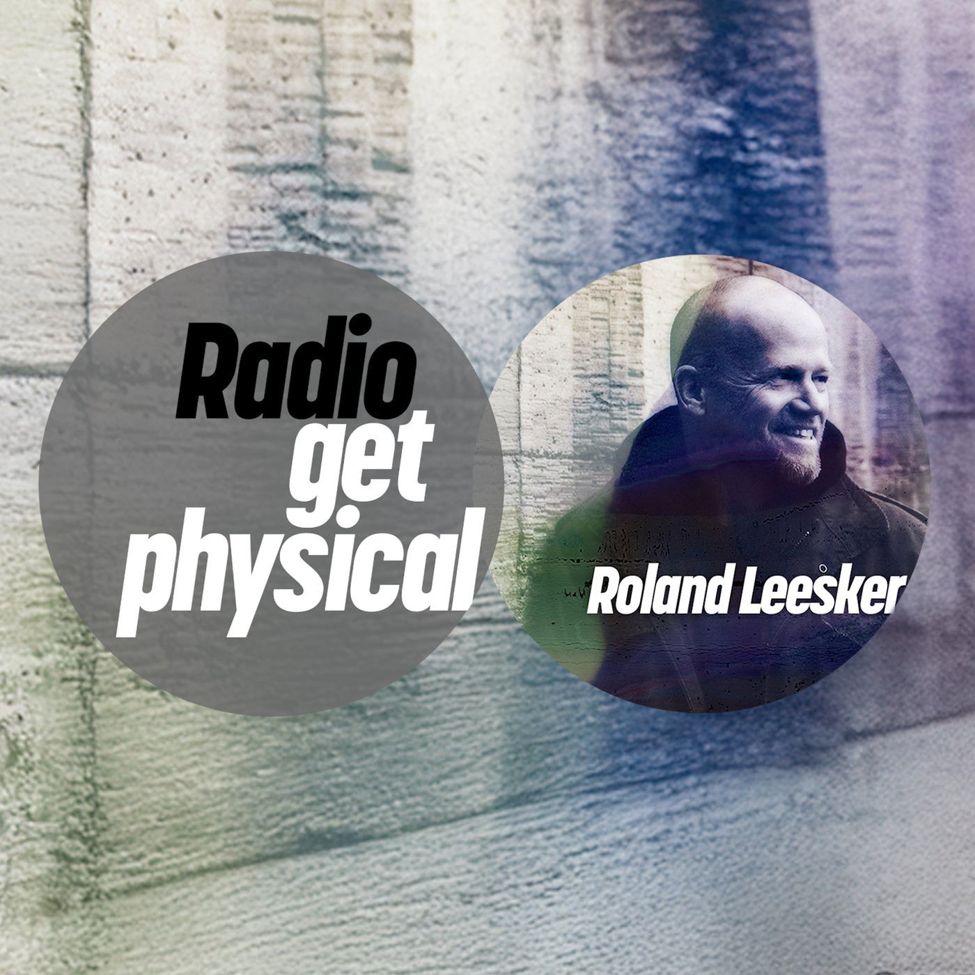 VA – Get Physical Radio by Roland Leesker