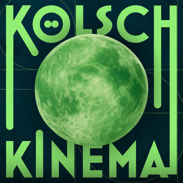 Kolsch – KINEMA