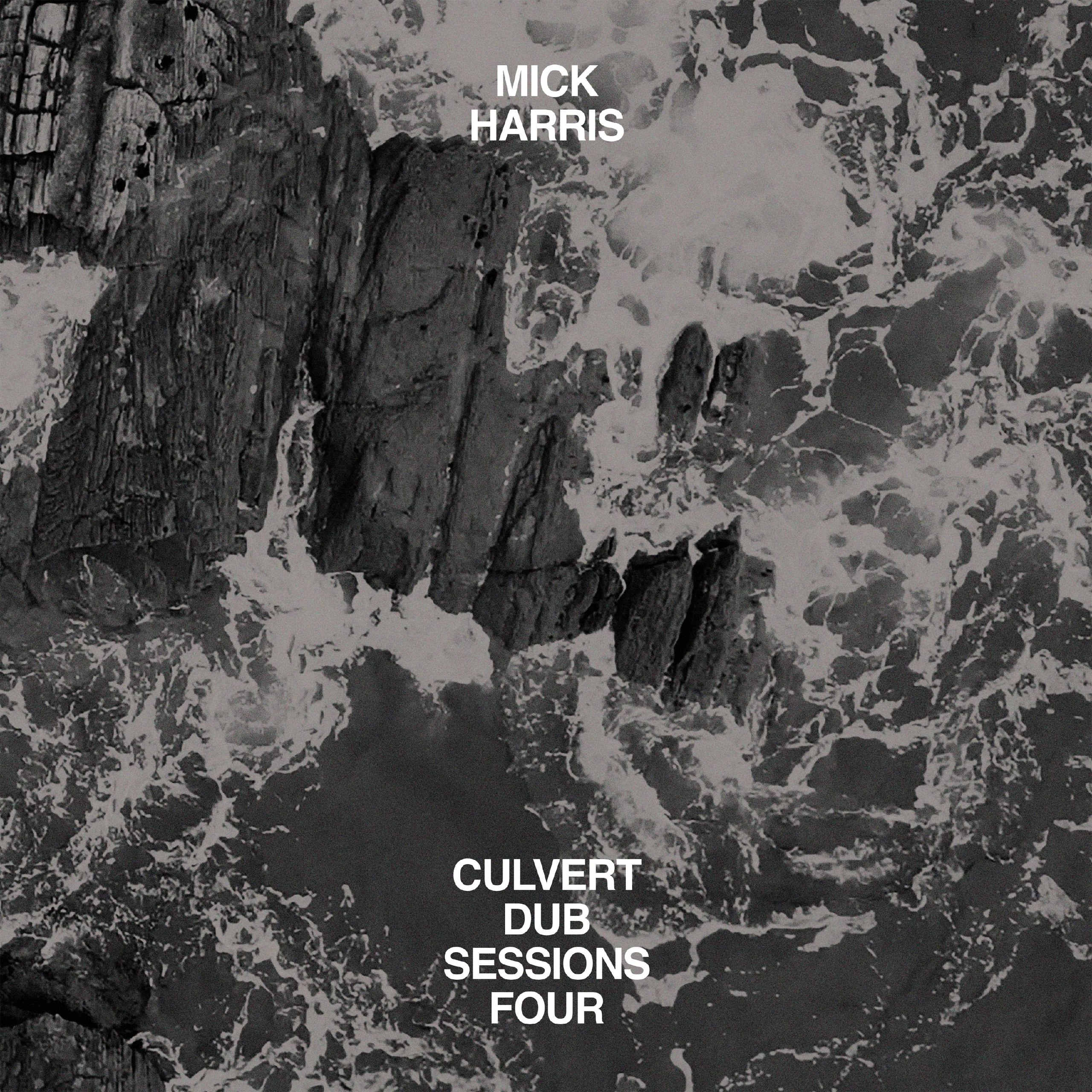 Mick Harris – CULVERT DUB SESSIONS FOUR