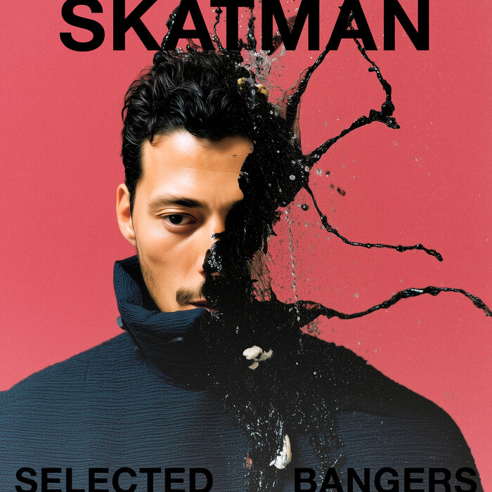 Skatman – Selected Bangers