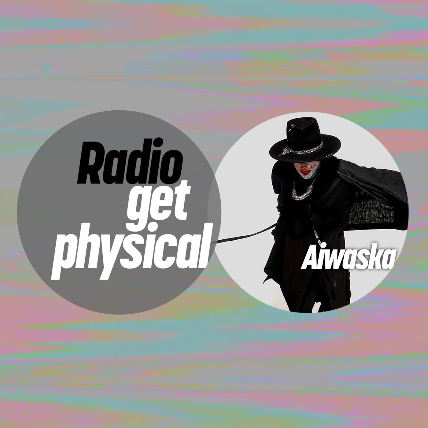 VA – Get Physical Radio by Aiwaska