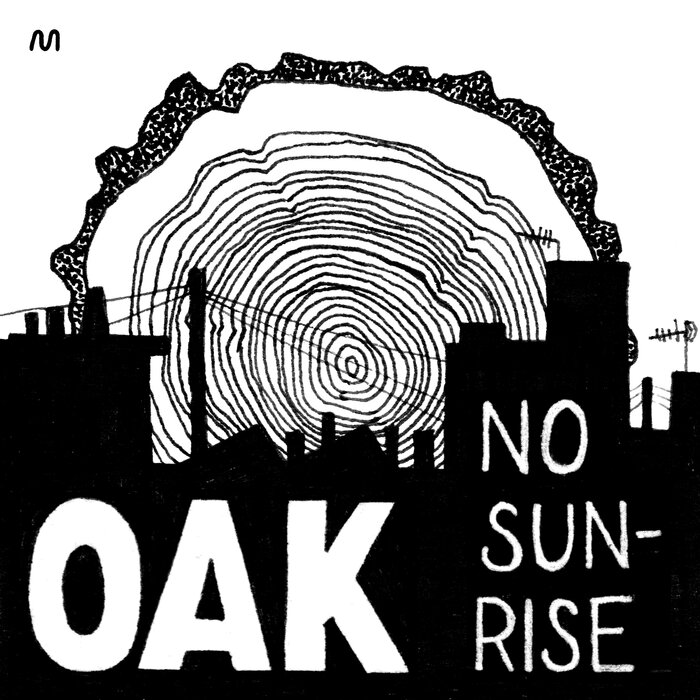 Oak – No Sunrise