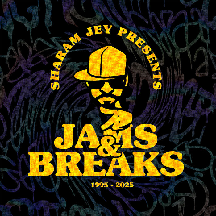 Sharam Jey – Jams & Breaks (1995 – 2025)