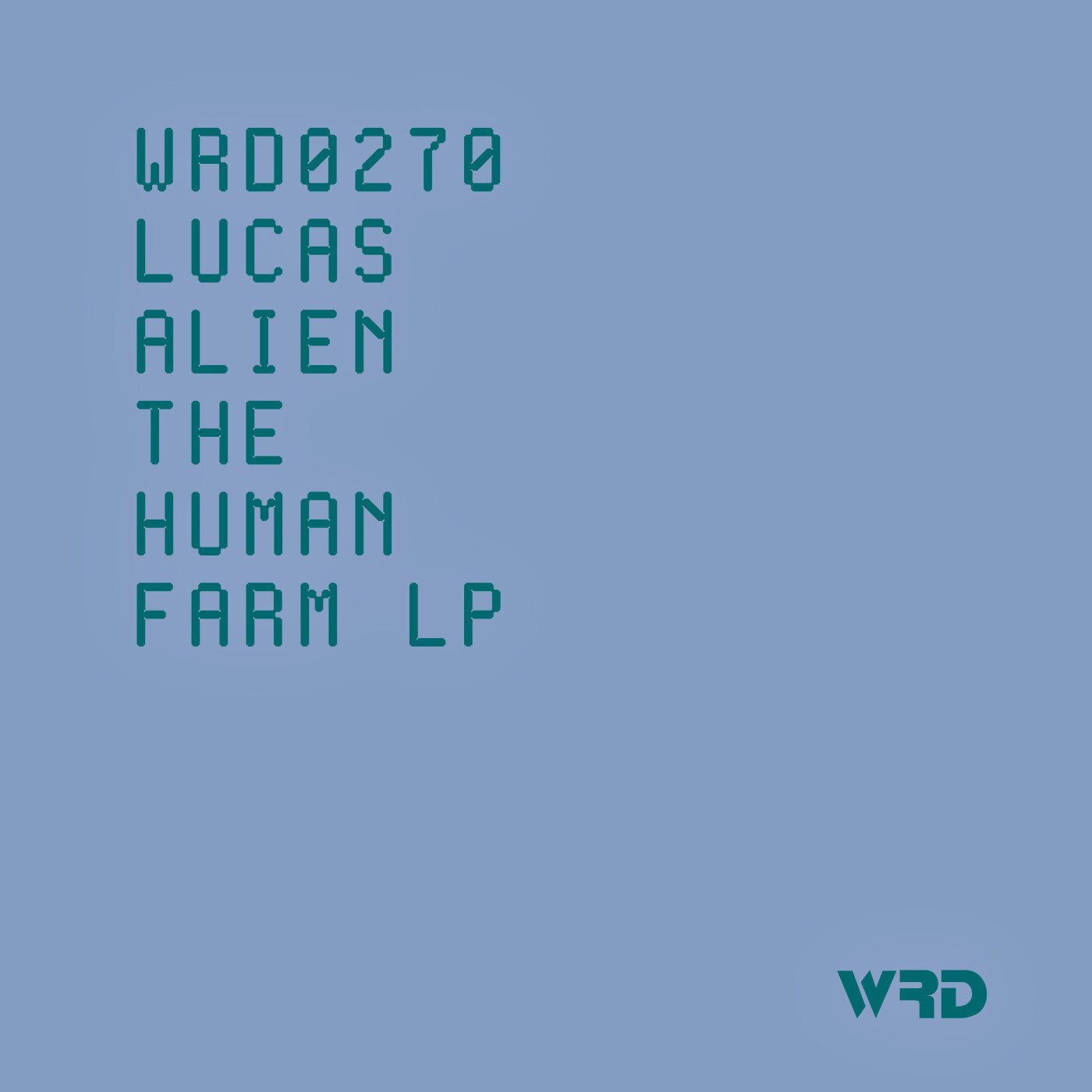 Lucas Alien – The Human Farm LP