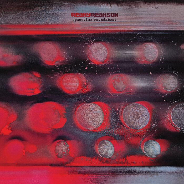 Reaky Reakson – Spacetime Roundabout