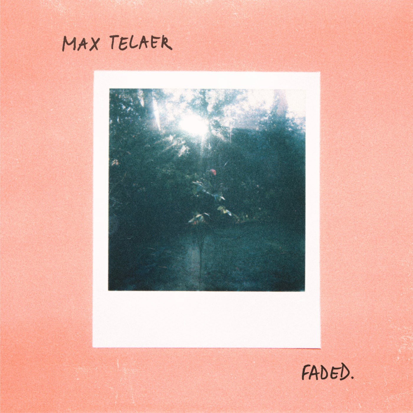 Max Telaer – Faded.