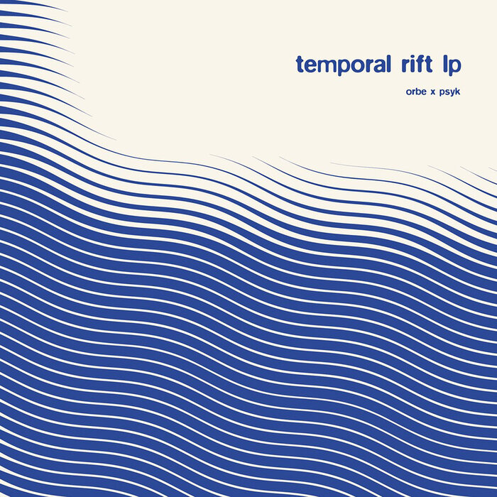 Orbe & Psyk – Temporal Rift
