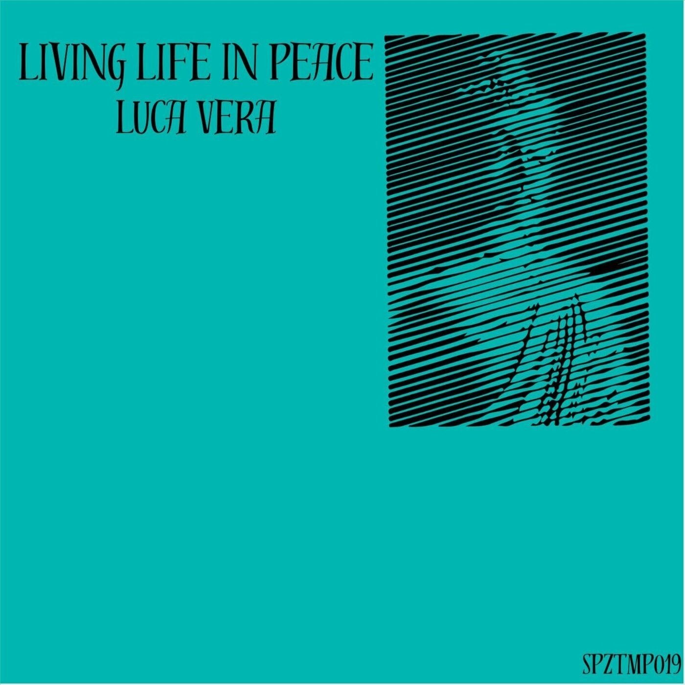 Luca Vera – Living Life In Peace