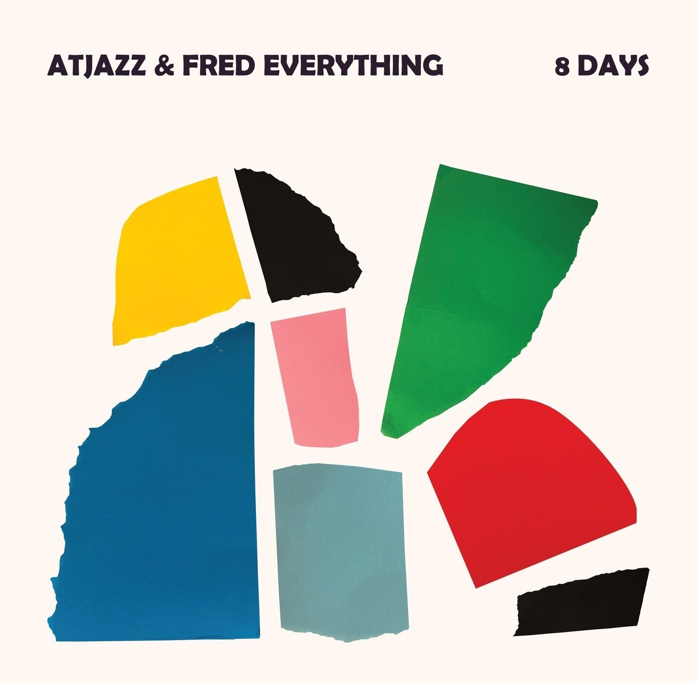 Fred Everything & Atjazz – 8 Days