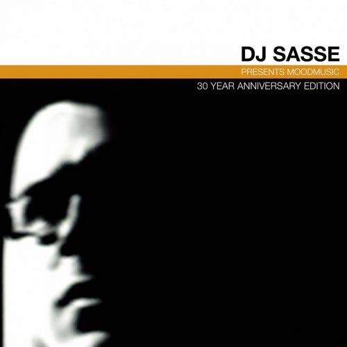 Sasse – DJ Sasse presents Moodmusic (30 Year Anniversary Edition)