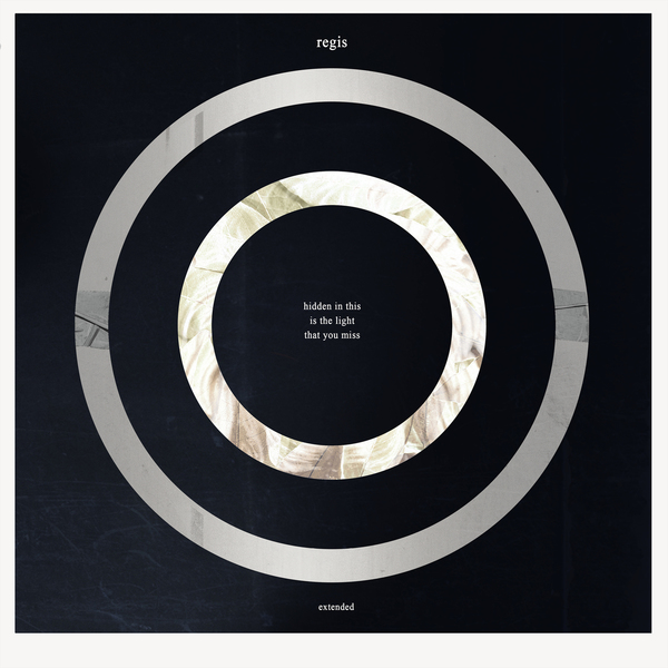 Regis – Hidden in This Light That You Miss (Remastered and Expanded)