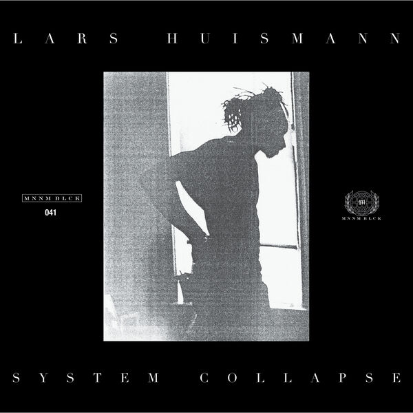Lars Huismann – System Collapse