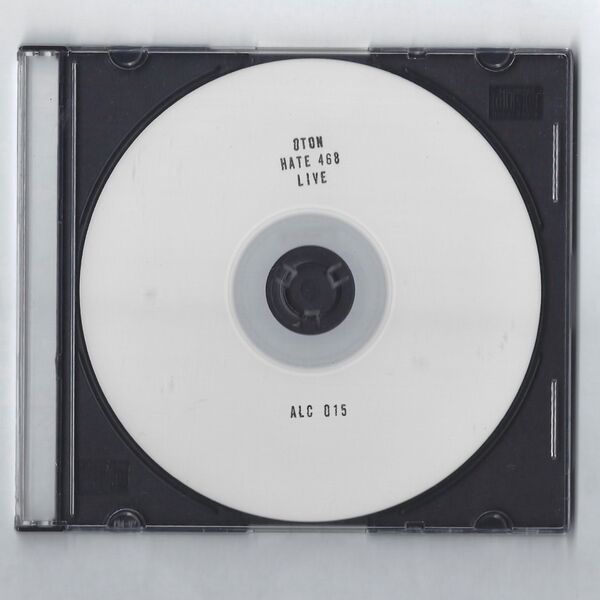 OTON – HATE 468 Live